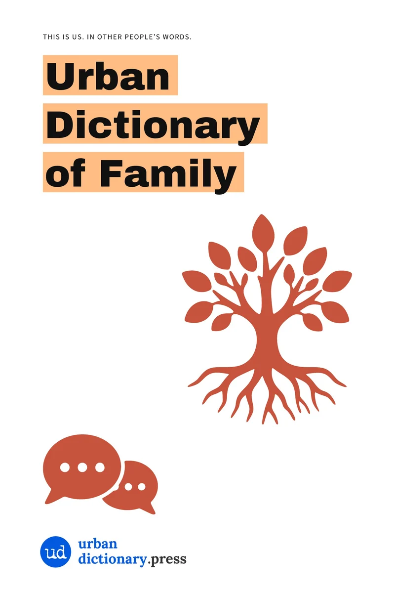Urban Dictionary of Family